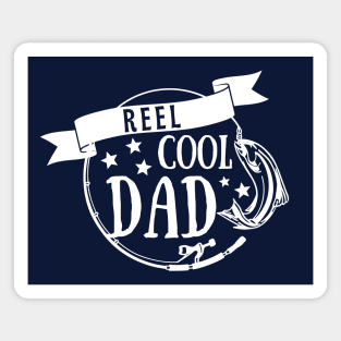 Reel Cool Dad - Fishing Daddy Father's Day Gift Magnet